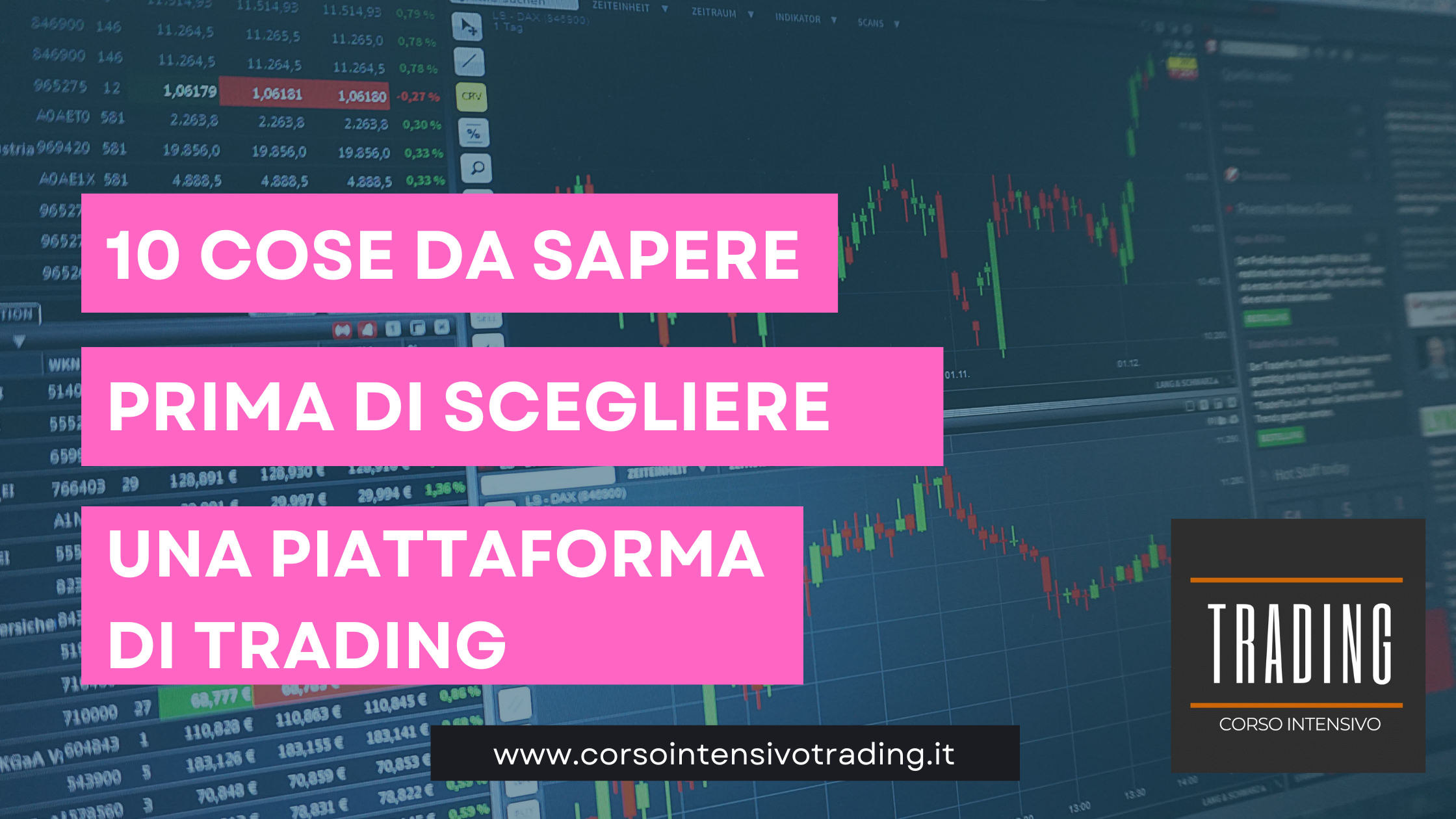 Piattaforma di Trading – 10 Cose da Sapere Prima di Iniziare
